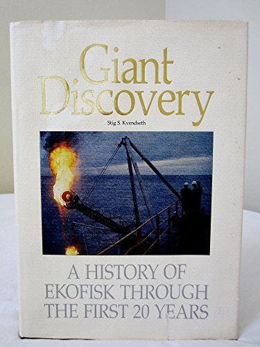 Imagen de archivo de Giant discovery: A history of Ekofisk through the first 20 years a la venta por medimops