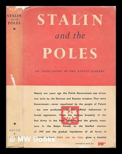 9788299179508: Stalin and the Poles : an indictment of the Soviet leaders / With a foreword by August Zaleski