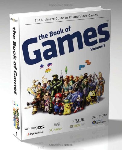 Stock image for The Book of Games Volume 1: The Ultimate Guide to PC and Video Games (Book of Games series) for sale by SecondSale