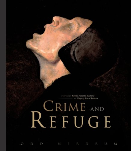 Stock image for Odd Nerdrum: Crime and Refuge (spine exposed) for sale by Project HOME Books