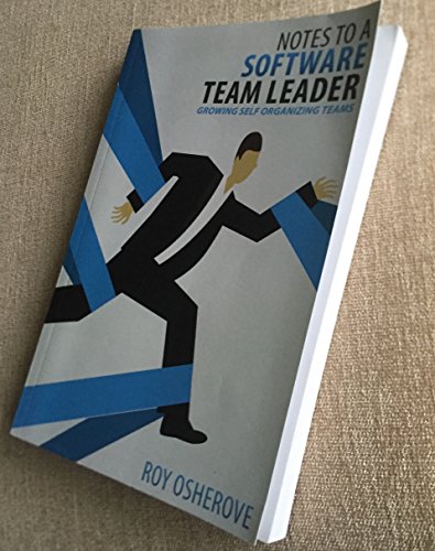 Beispielbild fr Notes to a Software Team Leader: Growing Self Organizing Teams zum Verkauf von WorldofBooks