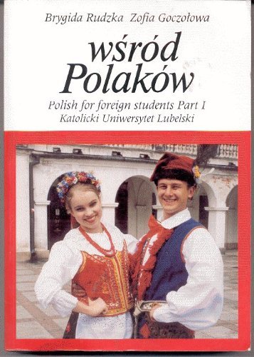 Stock image for Among Poles - Polish for Foreign Students - Part 1 for sale by WorldofBooks