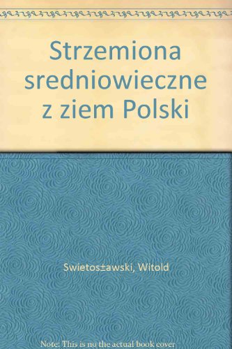 Imagen de archivo de Strzemiona sredniowieczne z ziem Polski a la venta por Thomas Emig