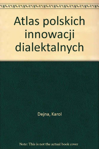 Stock image for Atlas polskich innowacji dialektalnych (Polish Edition) for sale by dsmbooks