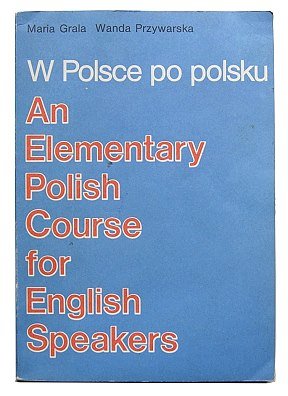 Beispielbild fr W Polsce po polsku: An elementary Polish course for English speakers (Polish Edition) zum Verkauf von ThriftBooks-Dallas