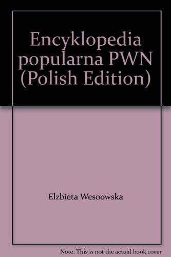 Beispielbild fr Encyklopedia popularna PWN (Polish Edition) zum Verkauf von dsmbooks