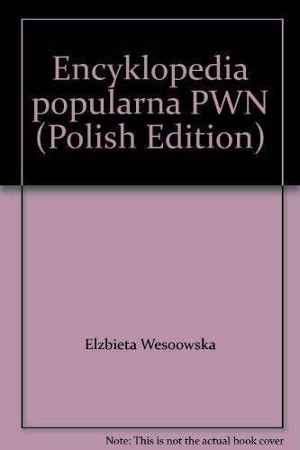 Imagen de archivo de Encyklopedia popularna PWN (Polish Edition) a la venta por dsmbooks