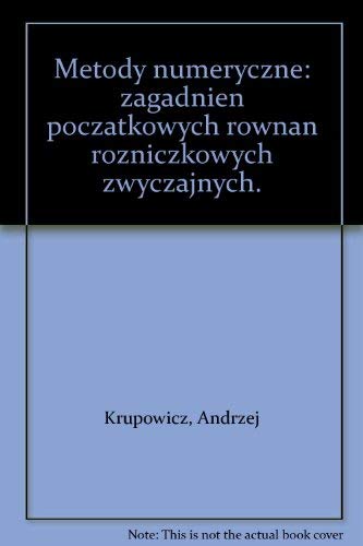 9788301066383: Metody numeryczne: zagadnien poczatkowych rownan rozniczkowych zwyczajnych.