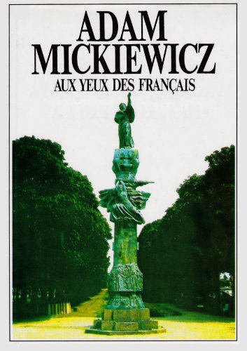 9788301109745: Adam Mickiewicz aux yeux des Franais (French Edition)