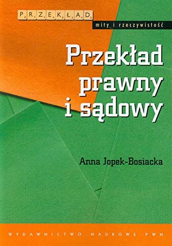 Przeklad prawny i sadowy - Anna Jopek-Bosiacka