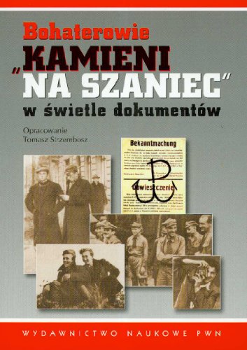 Stock image for Bohaterowie Kamieni na szaniec w swietle dokumentw for sale by medimops