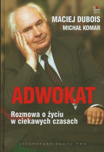 9788301172374: Adwokat Rozmowa o zyciu w ciekawych czasach (NA DWA GŁOSY)