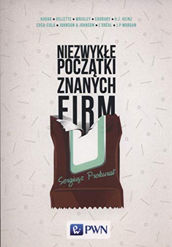 9788301187804: Niezwykłe początki znanych firm