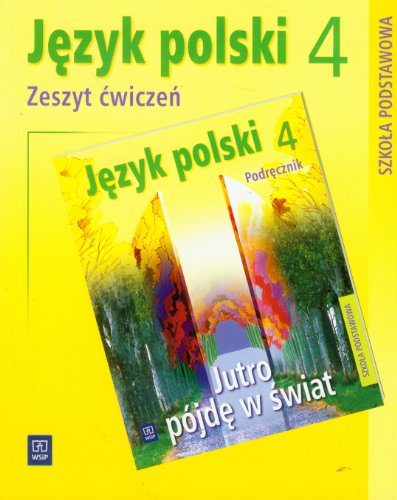 Beispielbild fr Jutro pjd? w ?wiat 4 Zeszyt ?wicze?: Szko?a podstawowa zum Verkauf von medimops