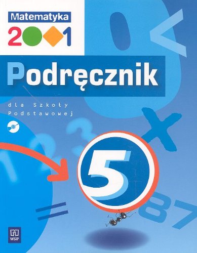 9788302095955: Matematyka 2001 5 Podrecznik + CD: Szkola podstawowa