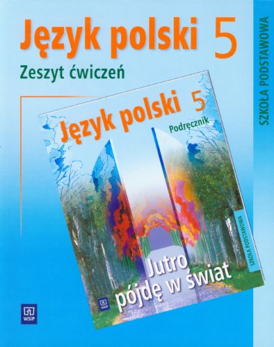 Stock image for Jutro pojde w swiat 5 Zeszyt cwiczen for sale by medimops