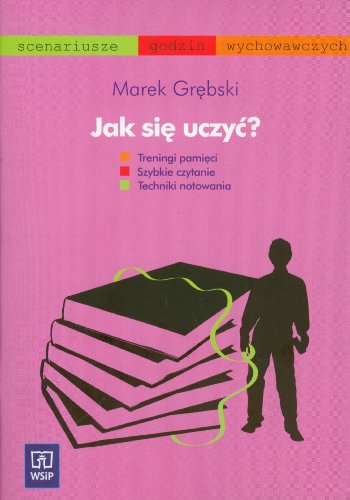 Beispielbild fr Jak sie uczyc? (SCENARIUSZE GODZIN WYCHOWAWCZYCH) zum Verkauf von medimops