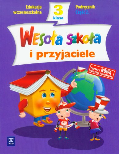 Beispielbild fr Wesola szkola i przyjaciele 3 Podrecznik Czesc 2: edukacja wczesnoszkolna zum Verkauf von medimops