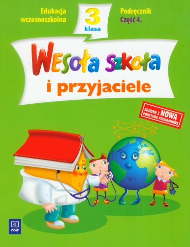 Stock image for Wesola szkola i przyjaciele 3 Podrecznik Czesc 4: edukacja wczesnoszkolna for sale by medimops