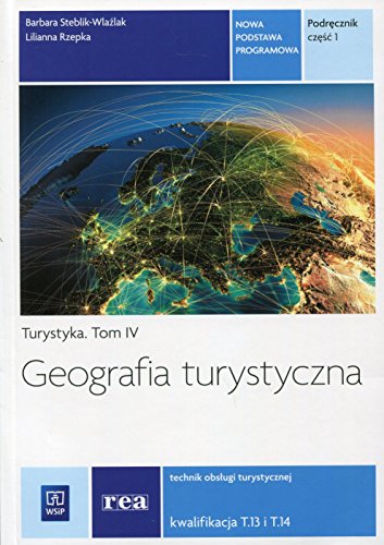 9788302148255: Geografia turystyczna Turystyka Tom 4 Podrecznik Czesc 1