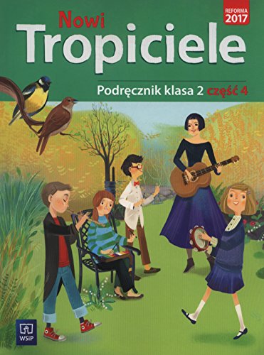 Beispielbild fr Nowi tropiciele 2 Podrecznik czesc 4: Szko a podstawowa zum Verkauf von AwesomeBooks