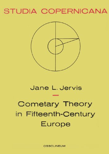 Beispielbild fr Cometary theory in fifteenth-century Europe (Studia Copernicana) zum Verkauf von Sequitur Books