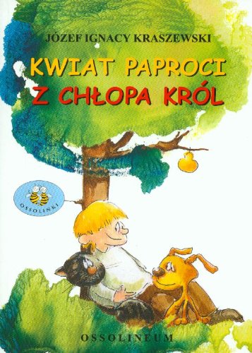 Stock image for Kwiat paproci Z chlopa krol for sale by medimops