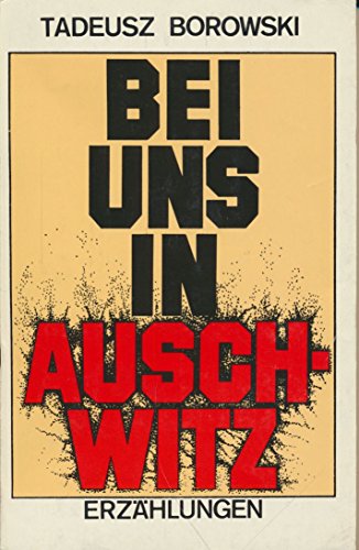 Stock image for Bei Uns in Auschwitz: Erzahlungen for sale by A.C. Daniel's Collectable Books