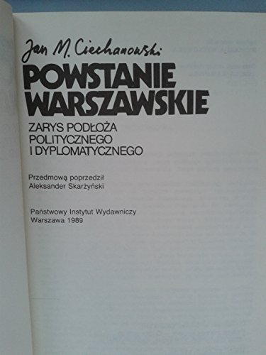 Stock image for Powstanie warszawskie: Zarys podloza politycznego i dyplomatycznego for sale by Polish Bookstore in Ottawa