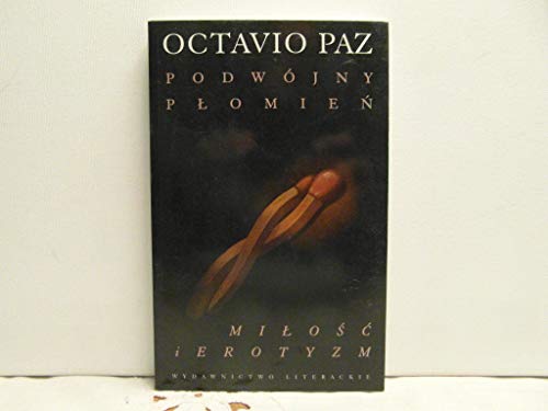 9788308026397: Podwojny Plomien (Milosc iErotyzm)