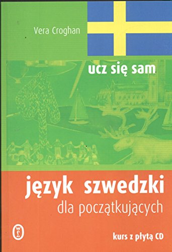 Stock image for Jezyk szwedzki dla poczatkujacych + CD for sale by Ammareal