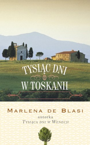 Stock image for Tysi?c dni w Toskanii for sale by WorldofBooks