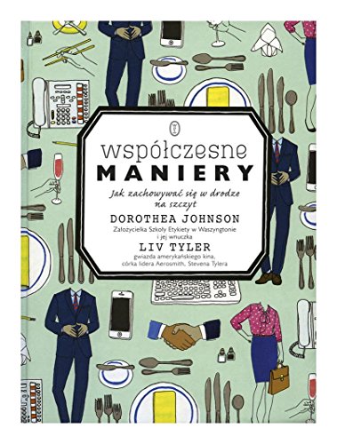 Stock image for Wspolczesne maniery: Czyli jak si  zachowywa  w drodze na szczyt for sale by AwesomeBooks