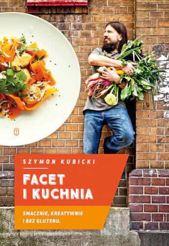 Stock image for Facet i kuchnia: Smacznie, kreatywnie i bez glutenu for sale by medimops