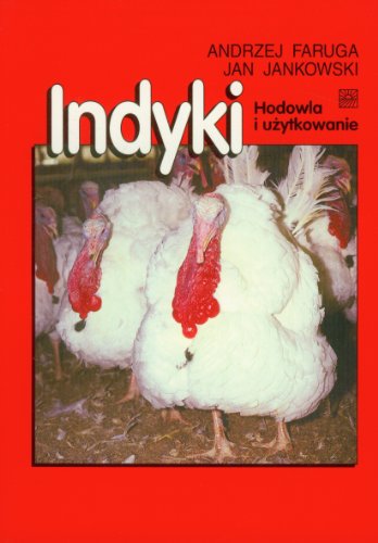 9788309016540: Indyki. Hodowla i użytkowanie