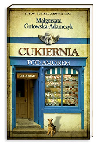 Imagen de archivo de Cukiernia Pod Amorem 2. Cieslakowie (Polska wersja jezykowa) a la venta por SecondSale