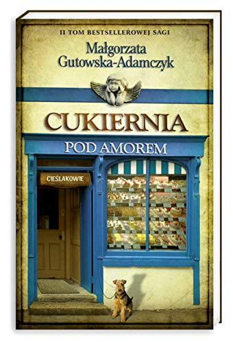 Stock image for Cukiernia Pod Amorem 2. Cieslakowie (Polska wersja jezykowa) for sale by SecondSale