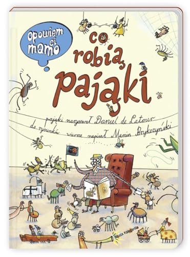 Beispielbild fr Opowiem ci mamo Co robia pajaki zum Verkauf von Better World Books