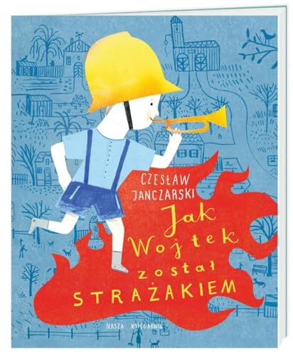 Stock image for Jak Wojtek zosta? stra?akiem for sale by WorldofBooks