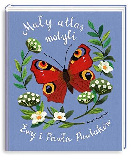 Stock image for Maly atlas motyli Ewy i Pawla Pawlakow for sale by medimops