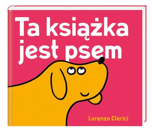 Stock image for Ta ksiazka jest psem for sale by WorldofBooks