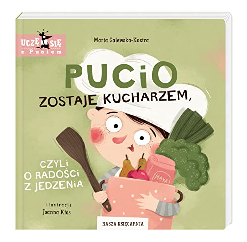 Imagen de archivo de Pucio zostaje kucharzem: czyli o rado ci z jedzenia a la venta por ZBK Books