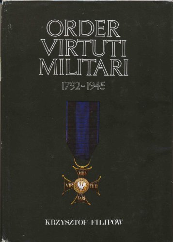 9788311077898: Order Virtuti Militari 1792-1945 (Polish Edition)