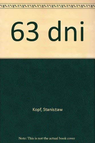 Imagen de archivo de 63 dni (Polish Edition) a la venta por Jackson Street Booksellers