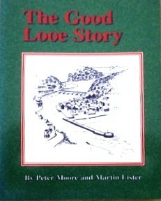 Stock image for The Good Looe Story for sale by J J Basset Books, bassettbooks, bookfarm.co.uk
