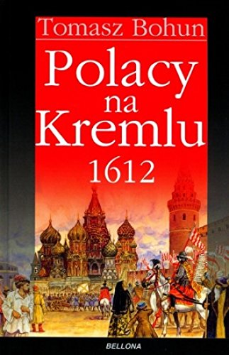 Stock image for Polacy na Kremlu 1612 for sale by Polish Bookstore in Ottawa