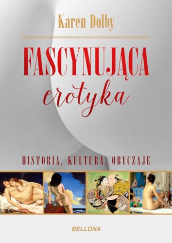 9788311135888: Fascynujaca erotyka Historia kultura obyczaje