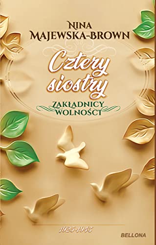 Stock image for Cztery siostry Zak?adnicy wolno?ci Tom 2: 1925-1945 for sale by WorldofBooks