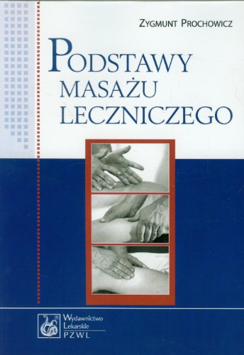 Imagen de archivo de Podstawy masazu leczniczego a la venta por WorldofBooks