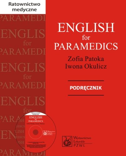 Imagen de archivo de English for Paramedics Podrecznik z plyta CD (RATOWNICTWO MEDYCZNE) a la venta por WorldofBooks